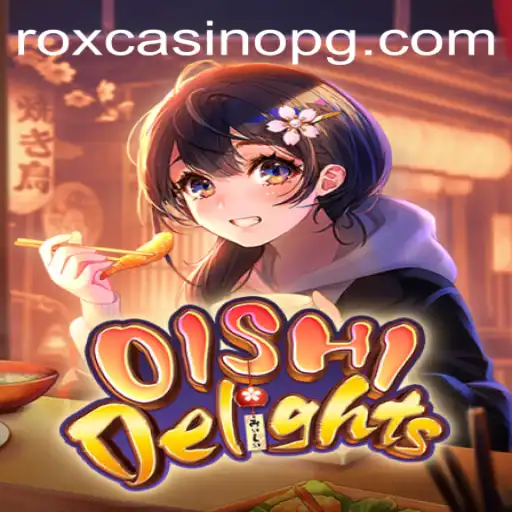 Discover the Exciting World of OishiDelights: A Captivating Gaming Experience